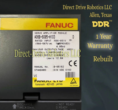 Fanuc A06B-6085-H103 - Rebuilt with warranty