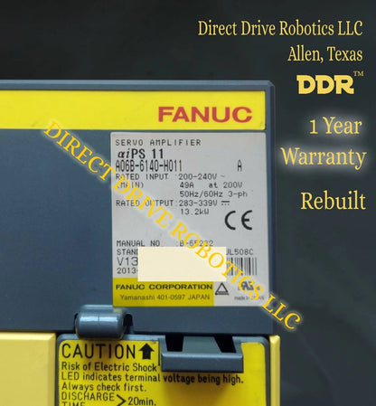 Fanuc A06B-6140-H011 - Rebuilt with warranty