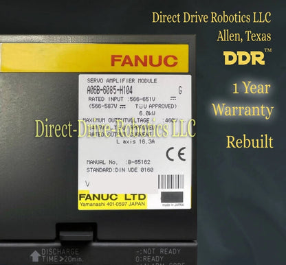 Fanuc A06B-6085-H104 - Rebuilt with warranty