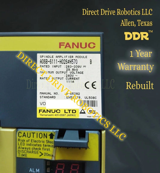 Fanuc A06B-6111-H026#H570 - Rebuilt with warranty